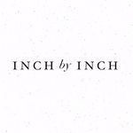 INCH by INCH